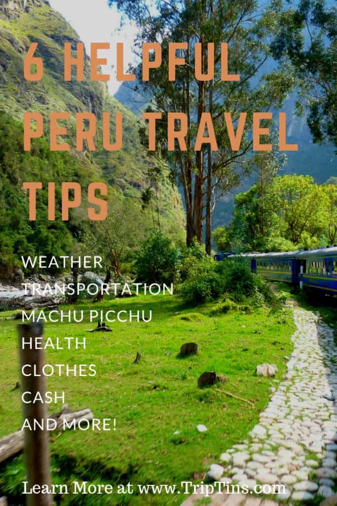 6 Helpful Peru Travel Tips Know Before You Go TripTins