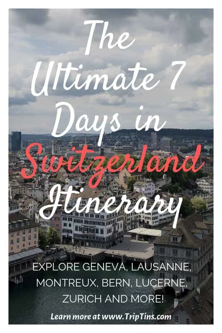 The Ultimate 7 Days in Switzerland Itinerary