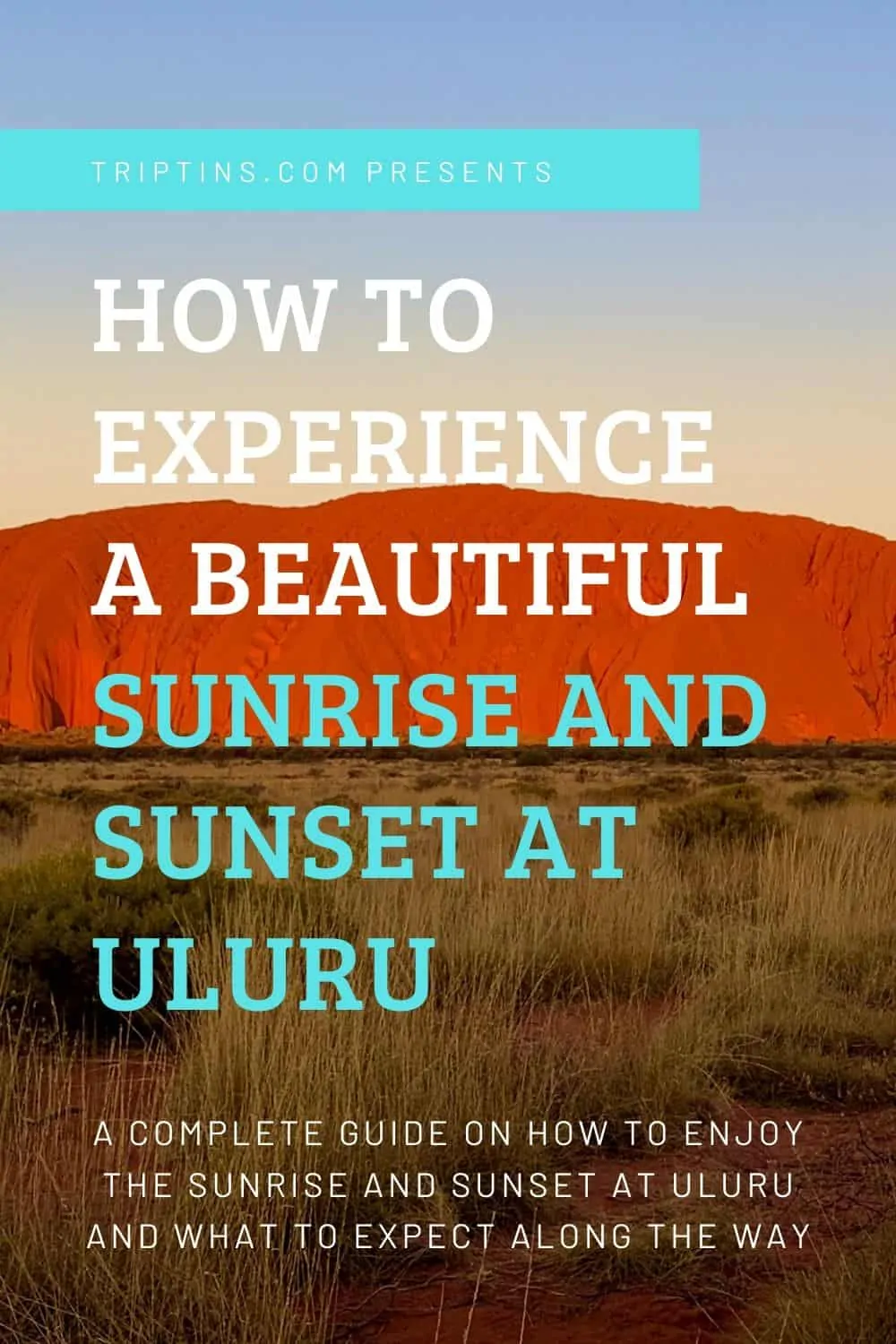 Uluru Sunset & Sunrise