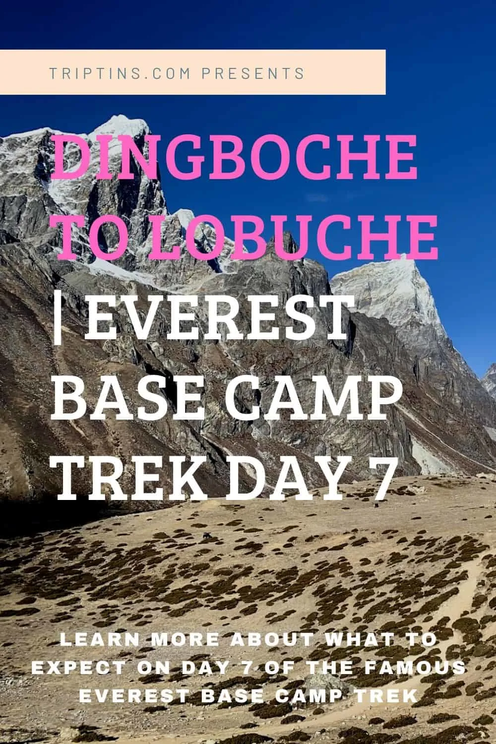 Dingboche to Lobuche Day 7 Everest