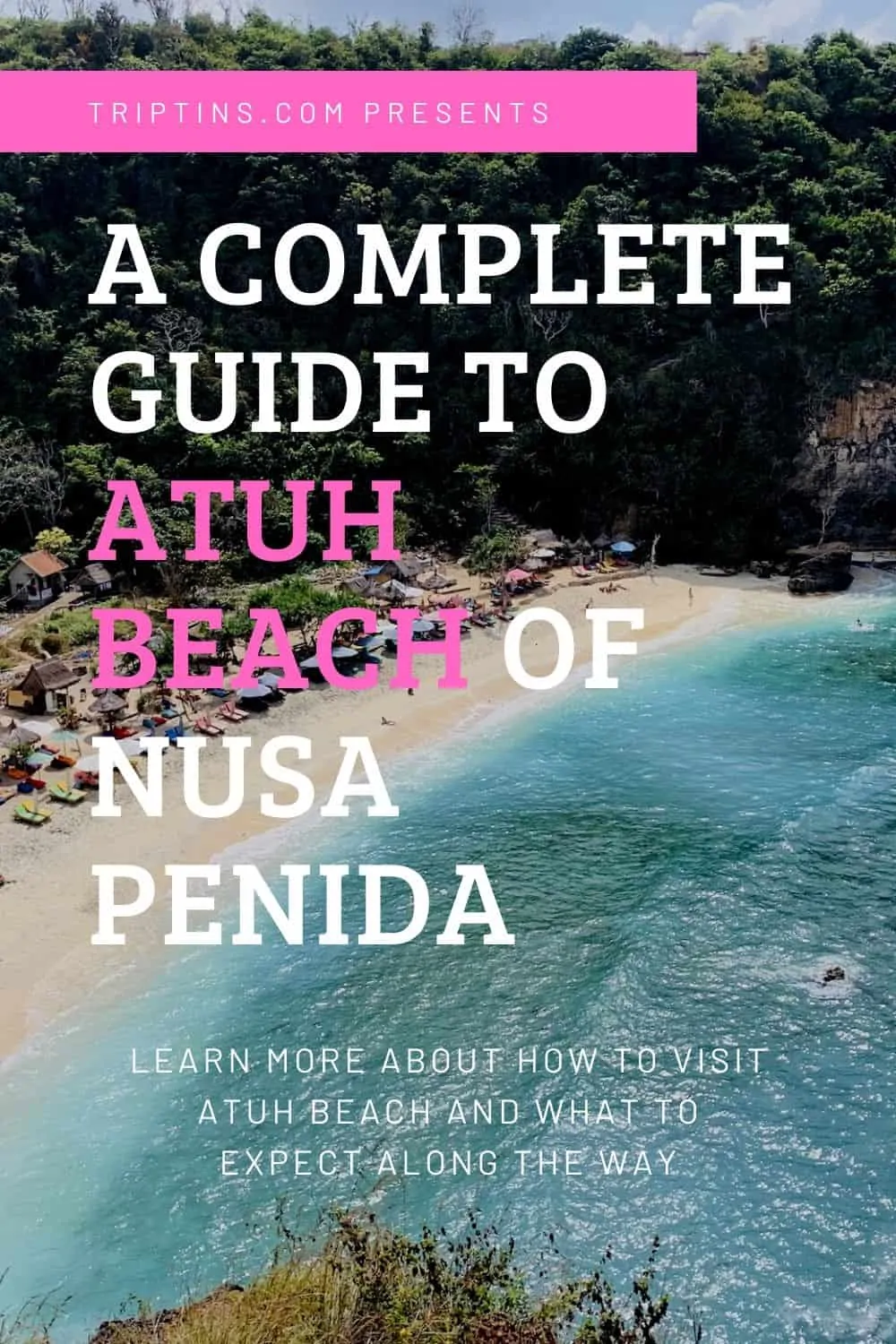 Nusa Penida Atuh Beach Bali