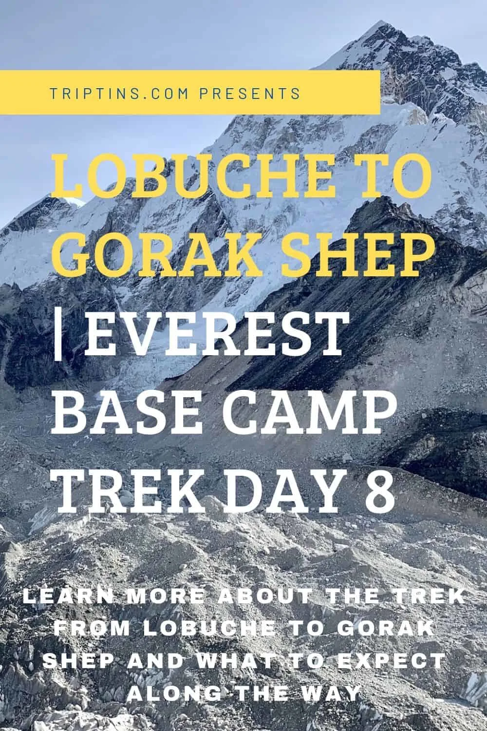 Lobuche to Gorak Shep Everest