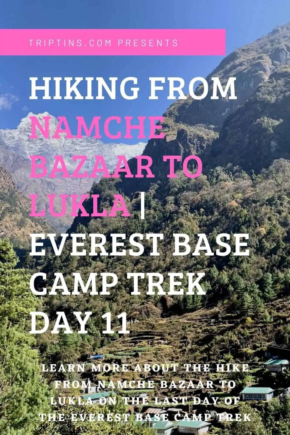 Namche Bazaar to Lukla Everest Day 11