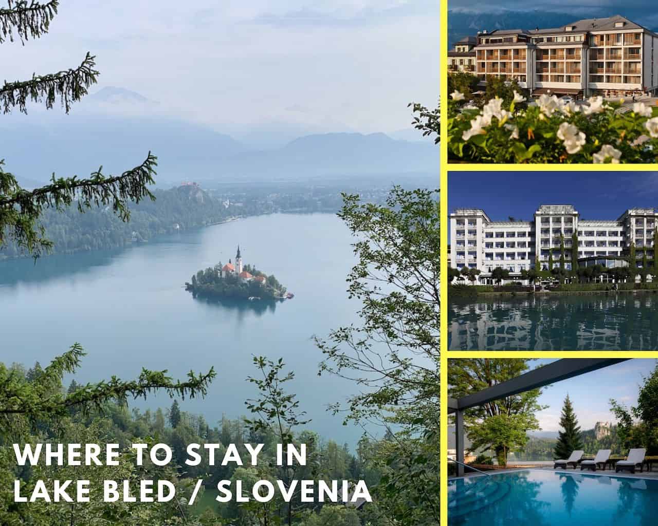 Where to Stay in Lake Bled