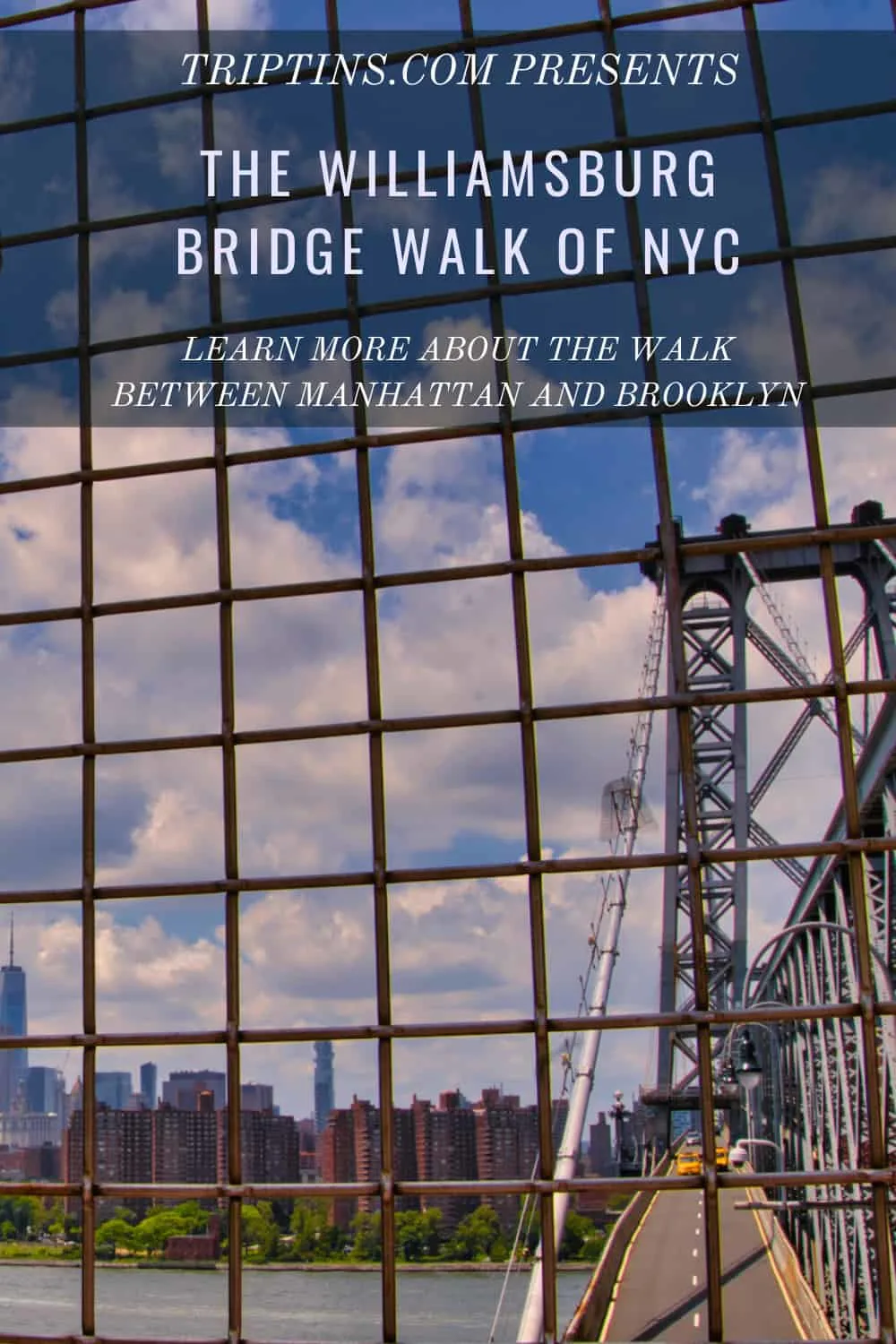 Williamsburg Bridge Walk NYC