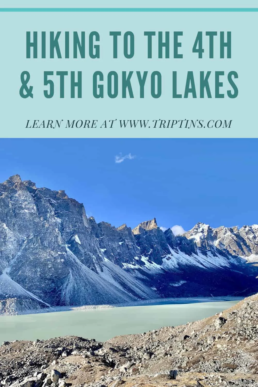 Gokyo Lakes 4 & 5 Hike