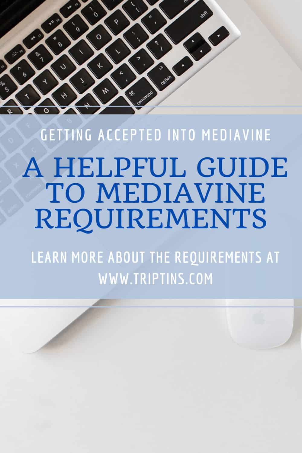 Mediavine Requirements Blog