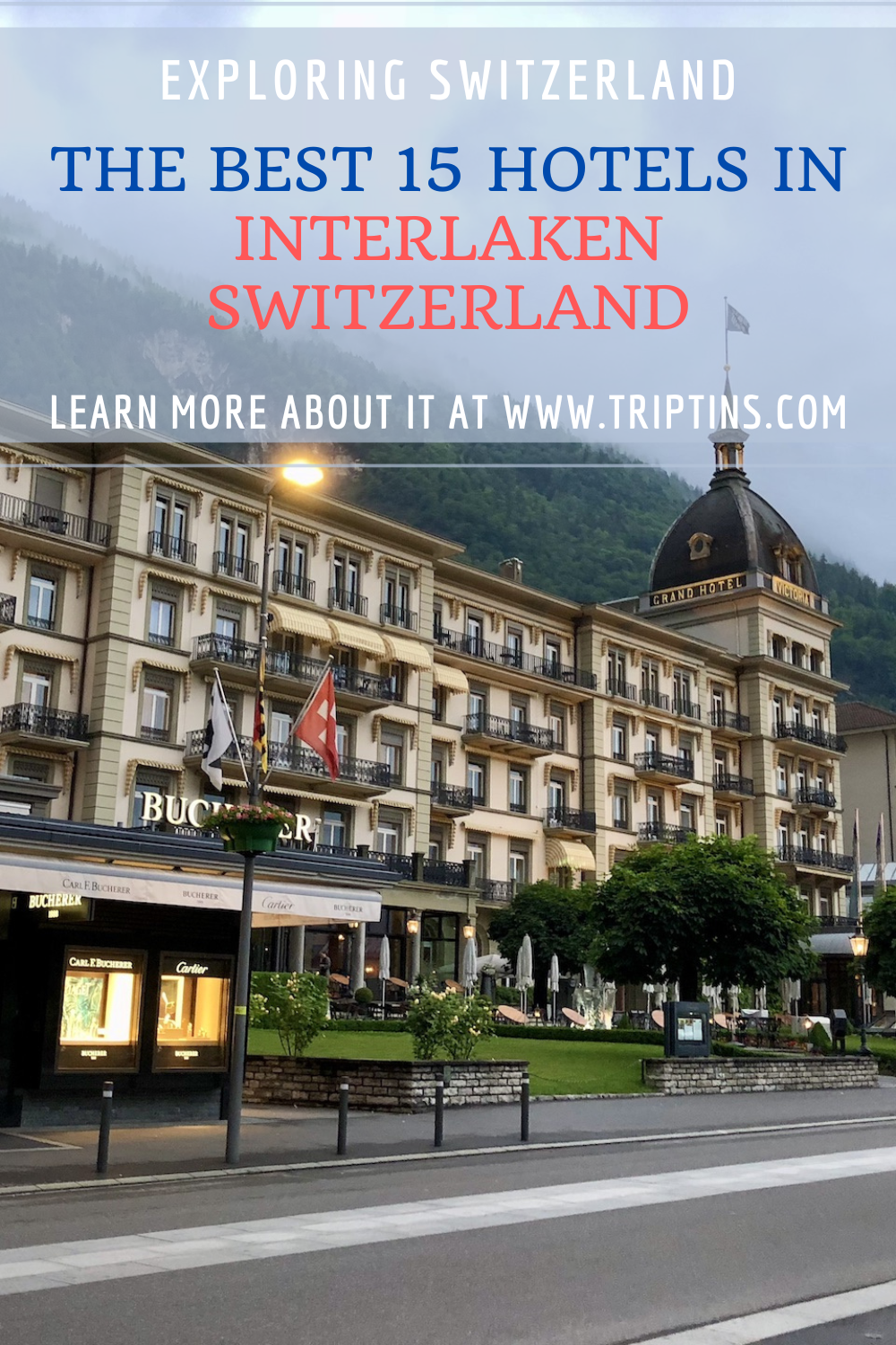 Best Interlaken Hotels