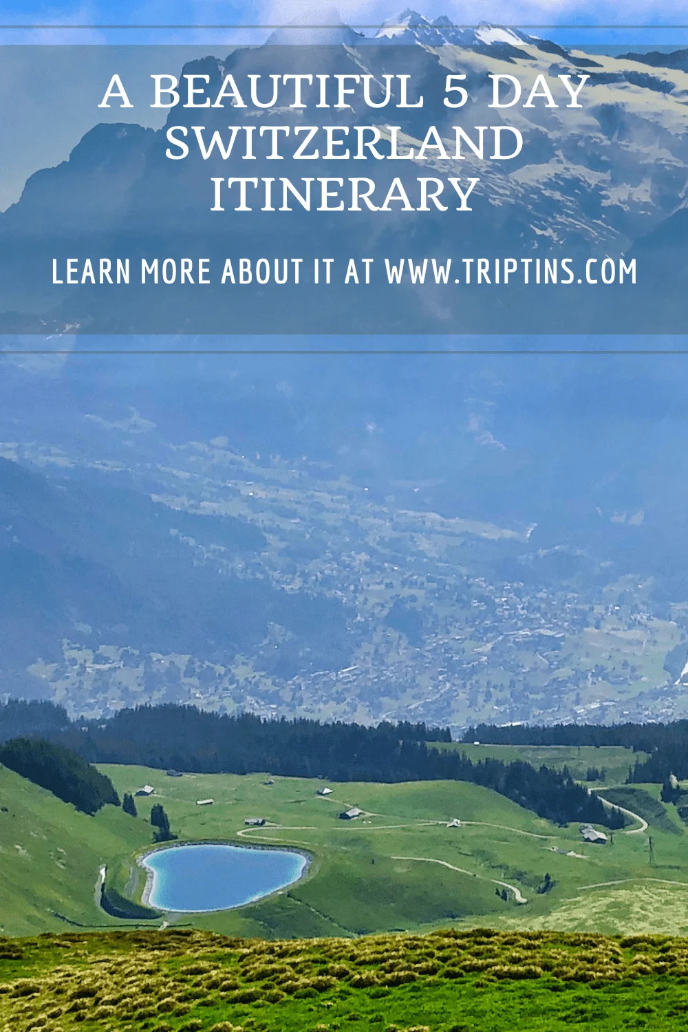 5 Day Switzerland Itinerary