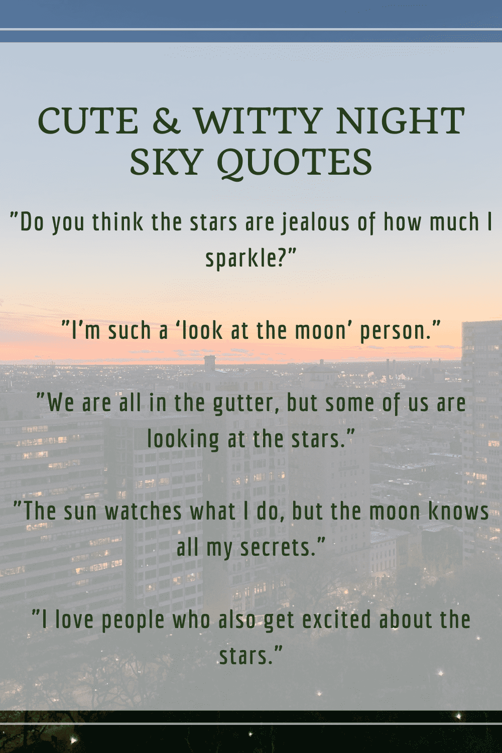 75+ Beautiful Night Sky Quotes & Captions (for Instagram & More!)