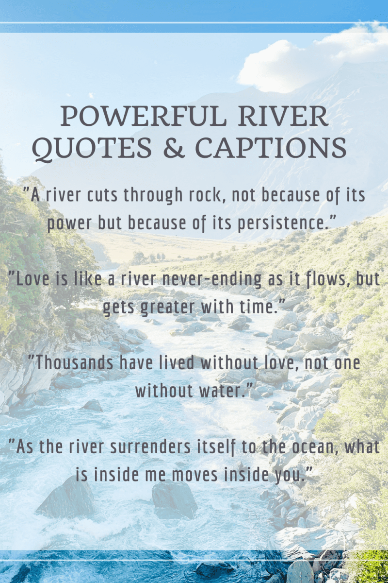 75+ Beautiful River Quotes & Captions (for Instagram & Inspiration)