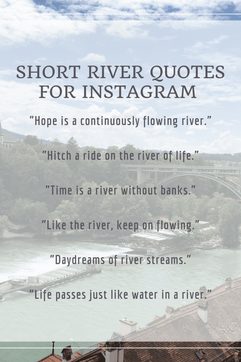 Beautiful River Quotes Captions For Instagram Inspiration