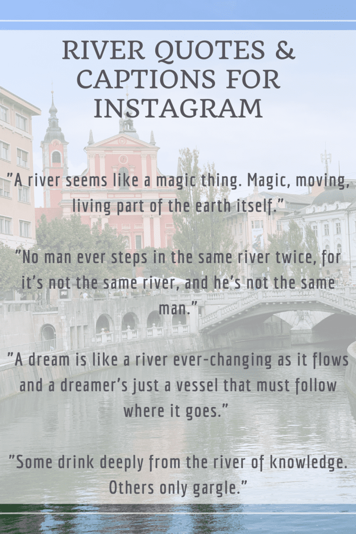75+ Beautiful River Quotes & Captions (for Instagram & Inspiration)
