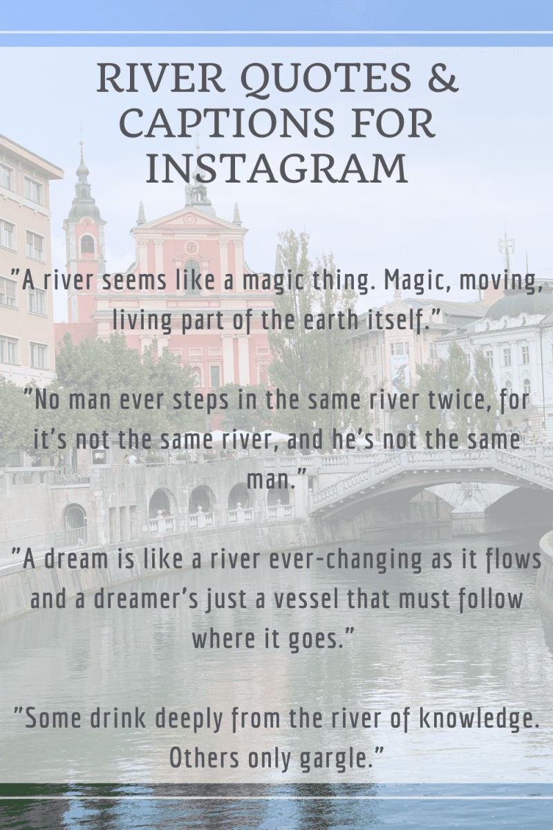 75+ Beautiful River Quotes & Captions (for Instagram & Inspiration)