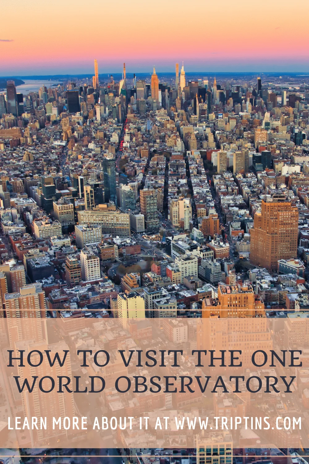 Tips for Visiting the One World Trade Center Observatory