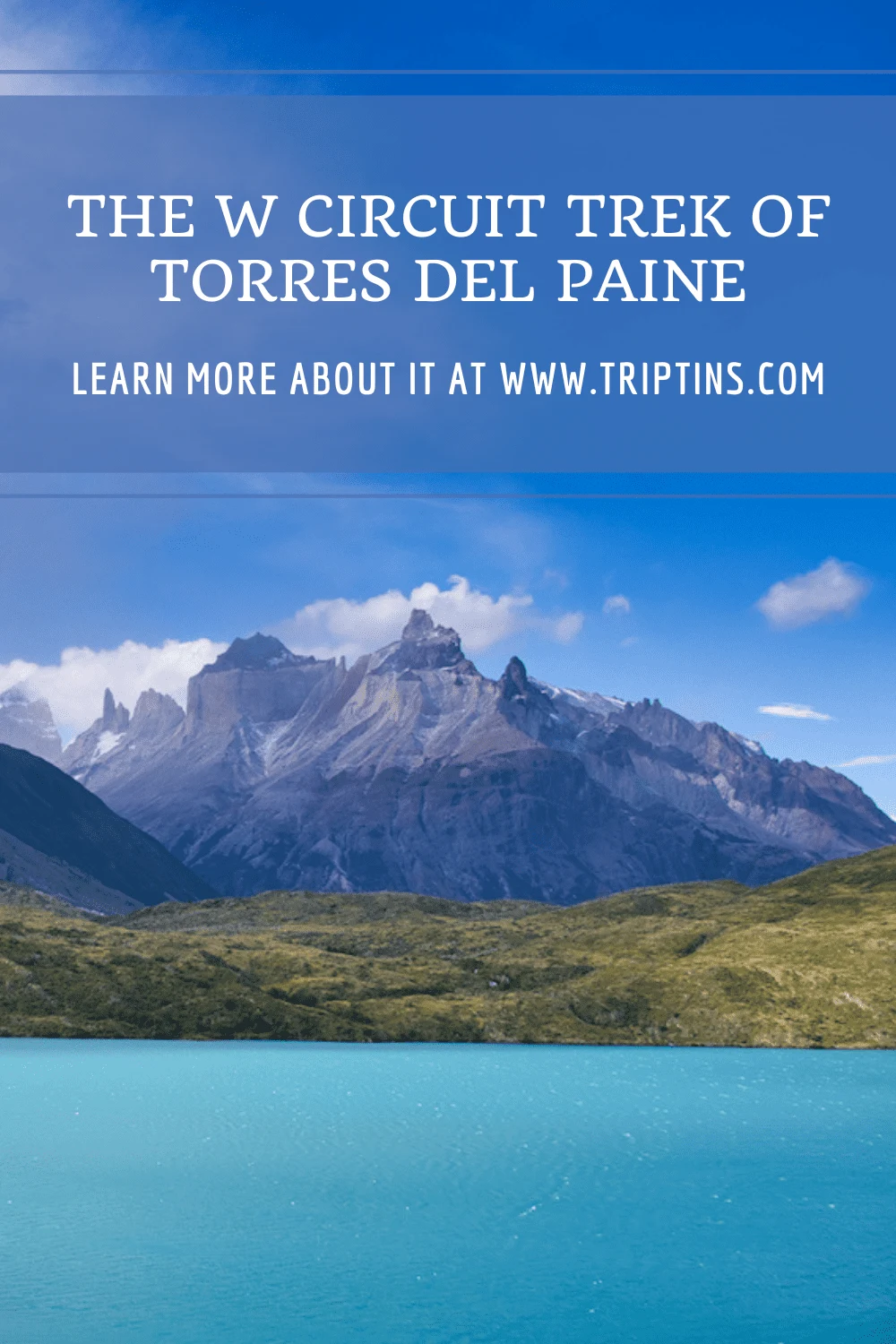 The W Circuit Torres del Paine
