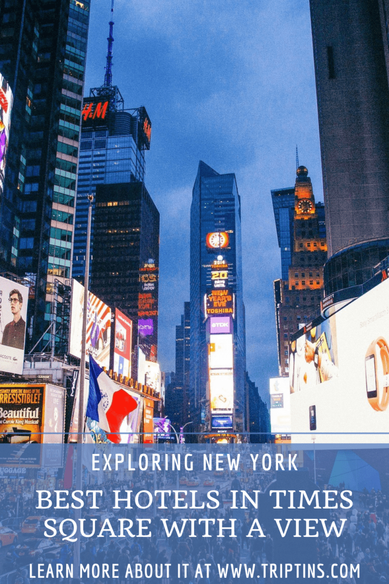 The 12 BEST Hotels in Times Square with a View (Where to Stay)