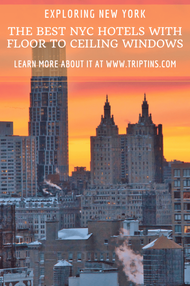 The 11 Best Hotels with Floor to Ceiling Windows in NYC (Amazing Views!)