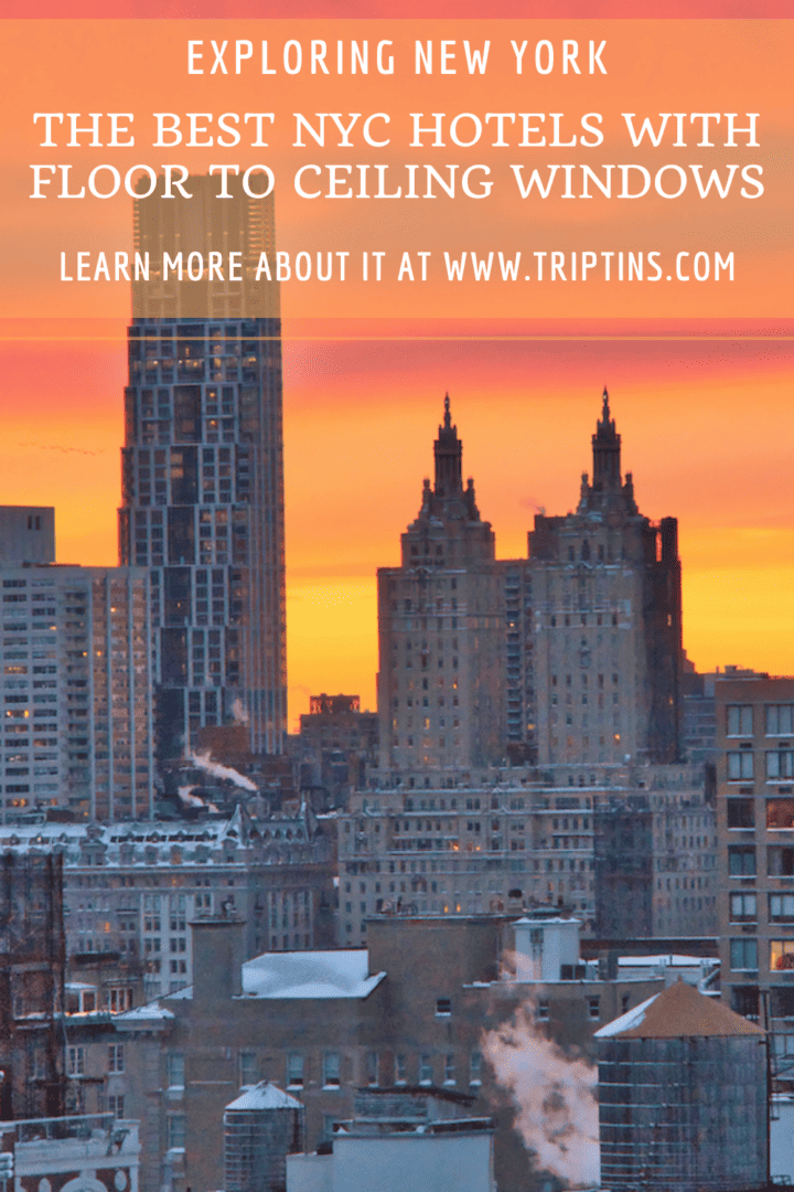 The 11 Best Hotels with Floor to Ceiling Windows in NYC (Amazing Views!)