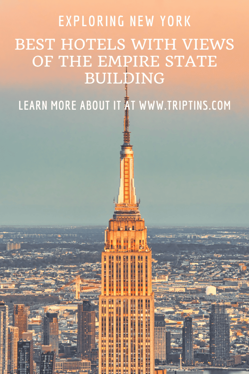 13 Best Hotels with Views of the Empire State Building in NYC